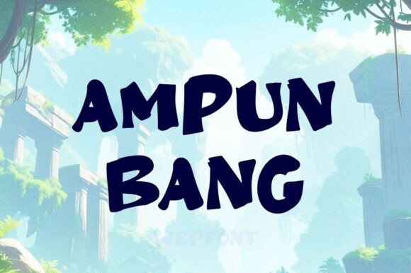 Ampun Bang: Bold Display Font for Impactful Marketing