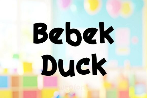 Bebek Duck Font: Playful & Memorable