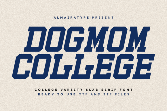 Dogmom College: A Bold Font for Creative Projects