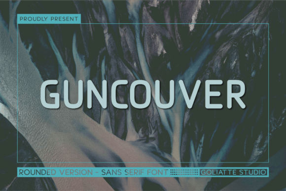 Guncouver: A Font That Elevates Your Brand