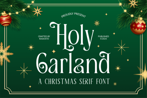 Holy Garland: A Serif for Holiday Elegance