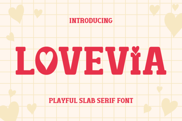 Lovevia: A Bold Slab Serif for Creative Branding