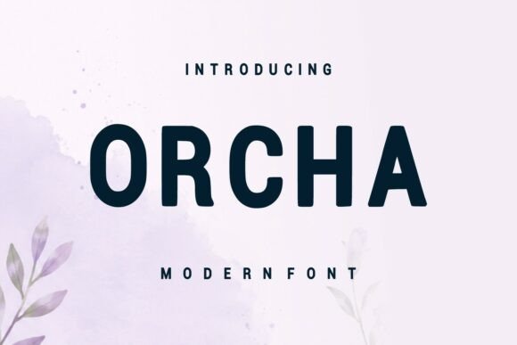 Orcha: A Bold, Modern Font for Creative Projects