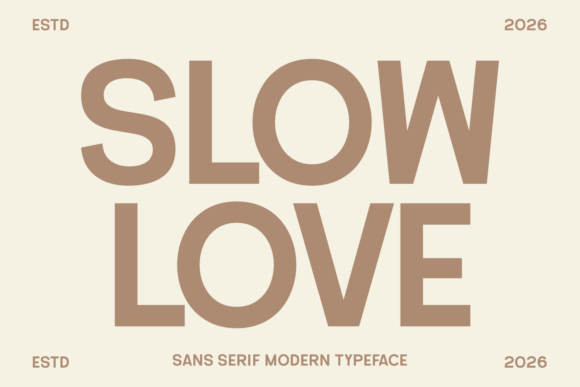 Slow Love: A Sophisticated Sans Serif